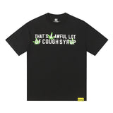 That. sa awful lot of cough syrupt short sleeve printingg pure cotton