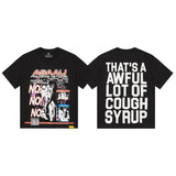 That. sa awful lot of cough syrupt short sleeve hip hop printingg pure cotton