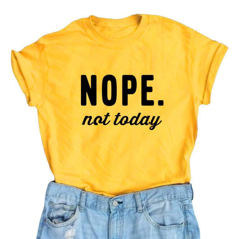 No, not today, women's T-shirt