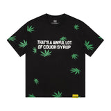 That. sa awful lot of cough syrupt short sleeve hip hop printingg pure cotton