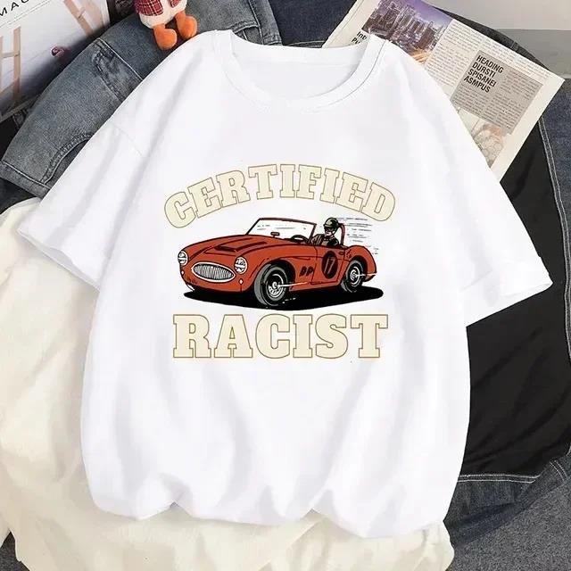 Certified Racist T-shirt White T-shirt Casual Baseball