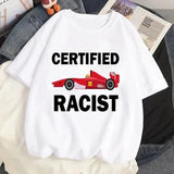 Certified Racist T-shirt White T-shirt Casual Baseball