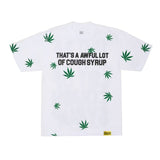 That. sa awful lot of cough syrupt short sleeve hip hop printingg pure cotton