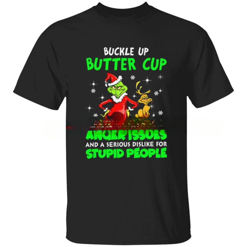 Grinch Shirt Buckle Up Butter Cup – I Have Anger Christmas