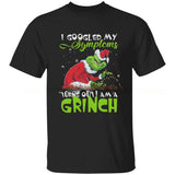 I googled my symp turns out I am a Grinch T shirt